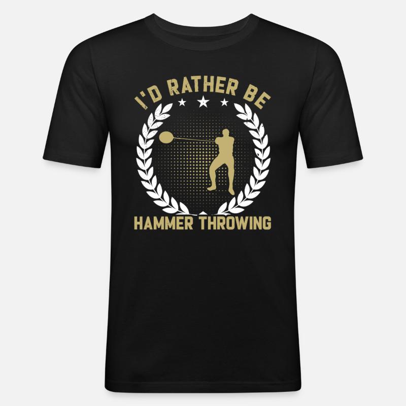 Rather Be Hammerwerfen - Männer Slim Fit T-Shirt - Schwarz