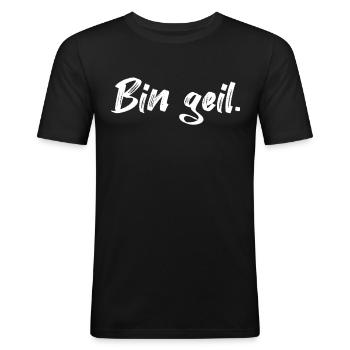 Bin Geil - Männer Slim Fit T-Shirt - Schwarz - Vorne - Nik (191cm)