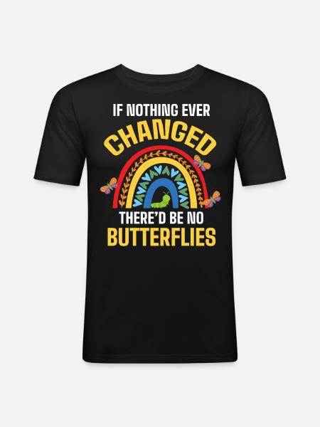 Would there be no butterflies - Men's Slim Fit T-Shirt - black