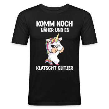 Einhorn Spruch Komm Näher und es klatscht Glitzer - Männer Slim Fit T-Shirt - Schwarz - Vorne - Nik (191cm)