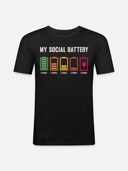 My social battery is low - Men's Slim Fit T-Shirt - black