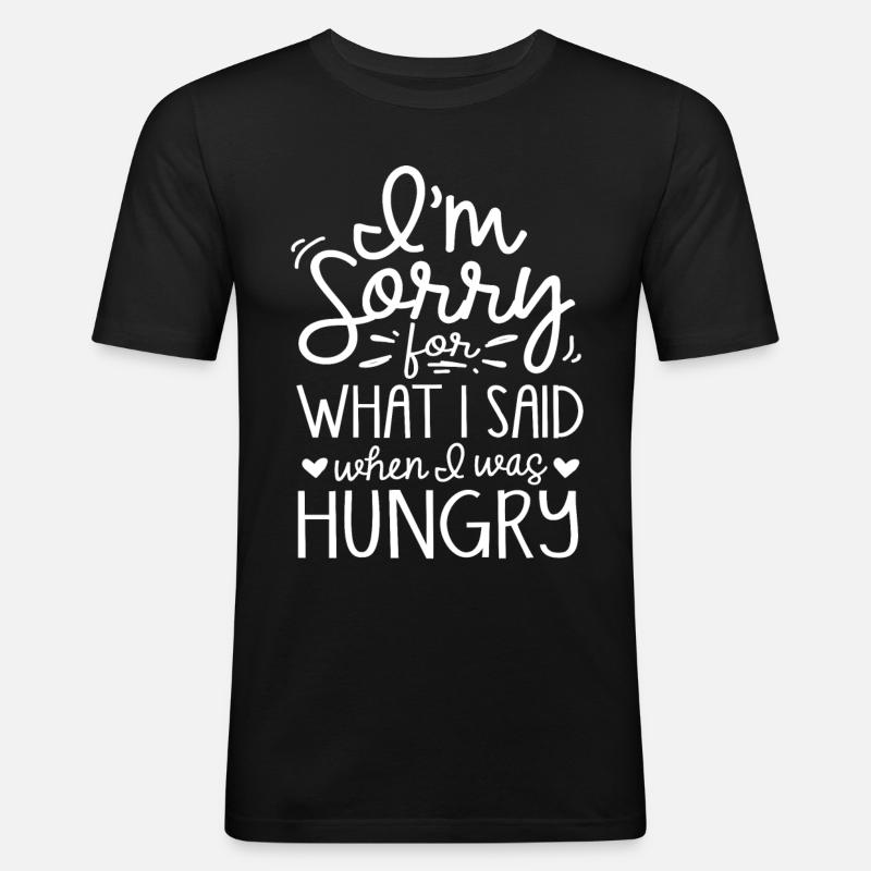 Désolé ce que j’ai dit quand j’avais faim - T-shirt près du corps Homme - noir