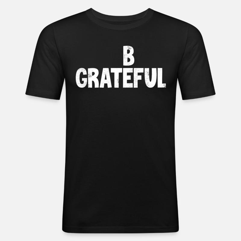 Sei Dankbar - Männer Slim Fit T-Shirt - Schwarz