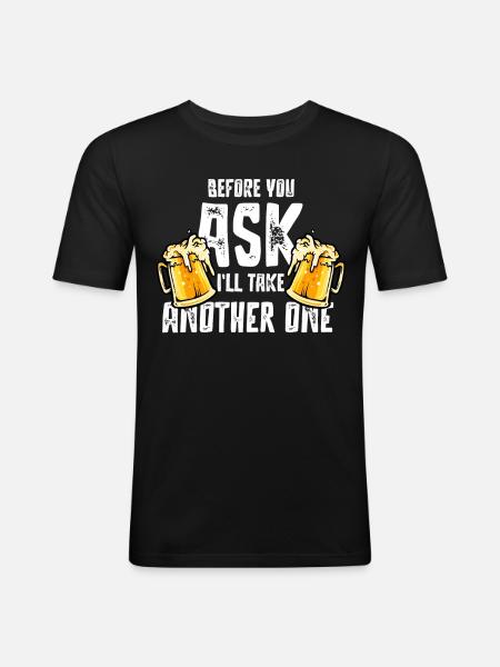 Beer drinking, party beer boozing - Men's Slim Fit T-Shirt - black