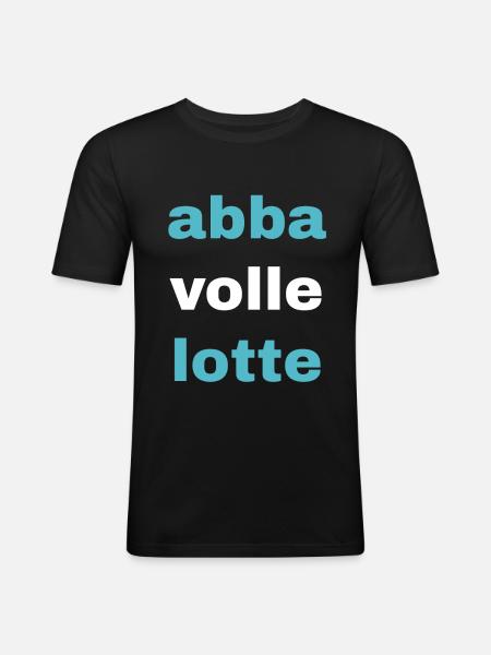 aber volle lotte - Männer Slim Fit T-Shirt - Schwarz