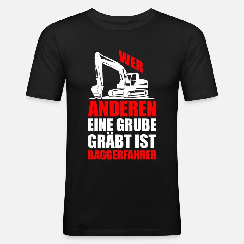 Lustiger Spruch Bagger Baggern Geschenkidee - Männer Slim Fit T-Shirt - Schwarz