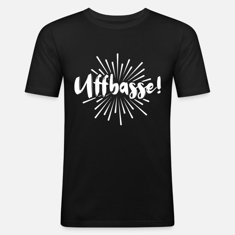 Uffbasse Mannheim dialect Mannheim - Men's Slim Fit T-Shirt - black