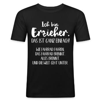 ich bin Erzieher und die Welt geht unter - Männer Slim Fit T-Shirt - Schwarz - Vorne - Nik (191cm)