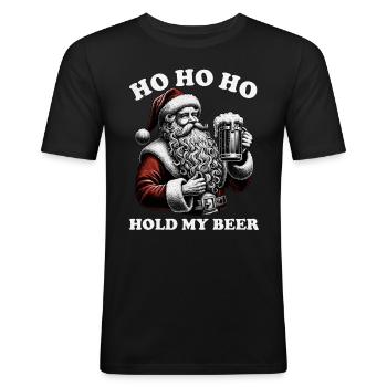 HO HO HO Hold My Beer - Männer Slim Fit T-Shirt - Schwarz - Vorne - Nik (191cm)