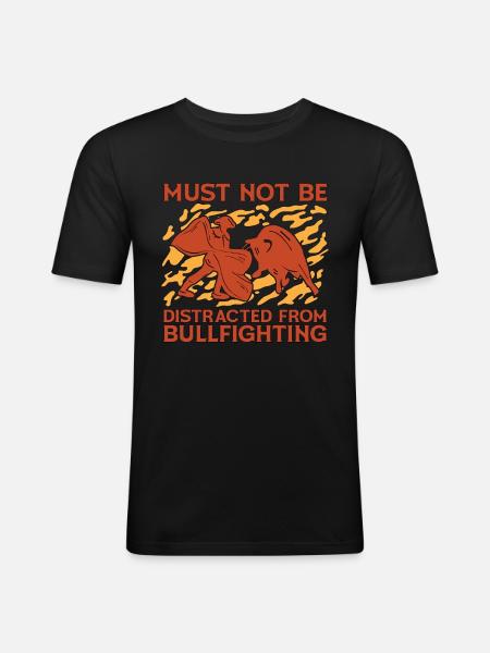 Tyrefægtning må ikke være elsker Torero Tyrefægter - Herre Slim Fit T-Shirt - sort