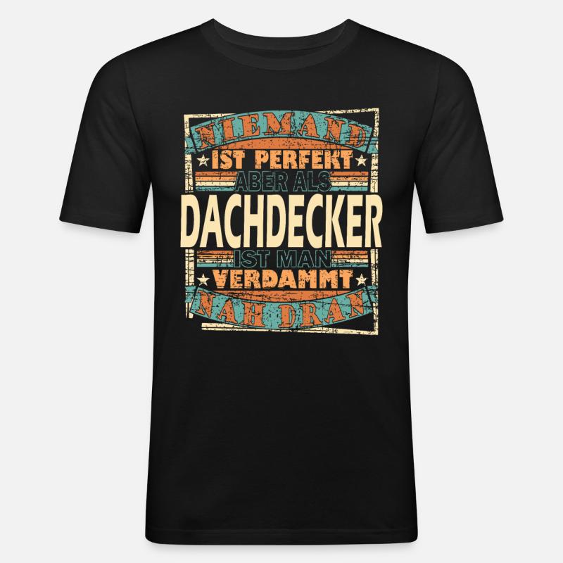 Dachdecker Dachdeckerin Dachspengler - Männer Slim Fit T-Shirt - Schwarz