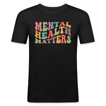 Mental Health Mental Health Matters Awareness - Männer Slim Fit T-Shirt - Schwarz - Vorne - Nik (191cm)