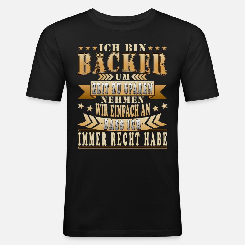 Lustige Bäcker Sprüche Geschenkidee - Männer Slim Fit T-Shirt - Schwarz