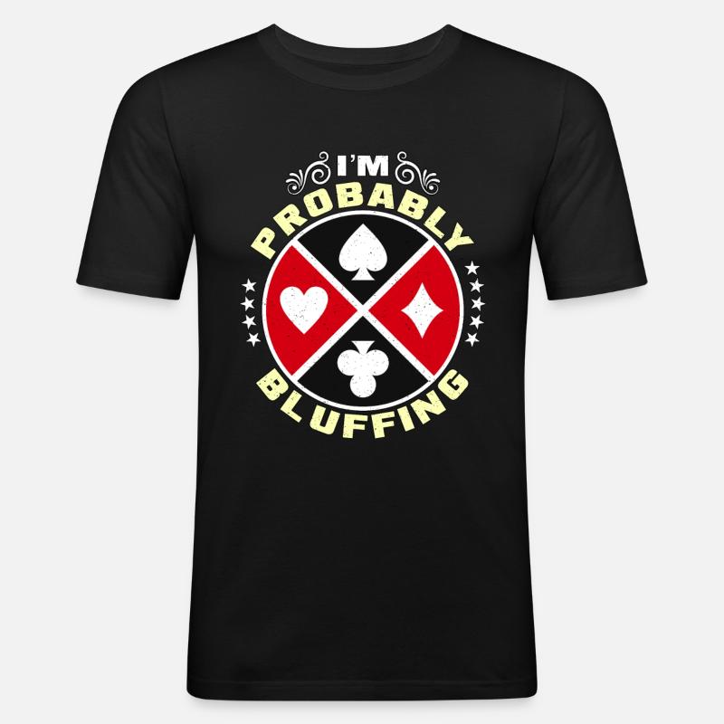 Blackjack classique Je bluffe probablement le jeu - T-shirt près du corps Homme - noir