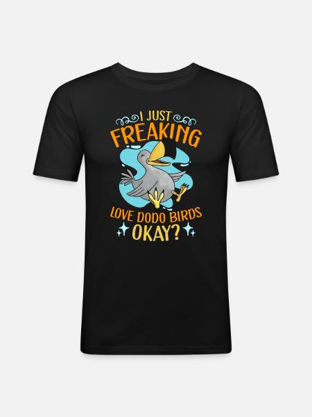 Dodo Bird I Just Freaking Love Dodo Bird Watching - T-shirt près du corps Homme - noir