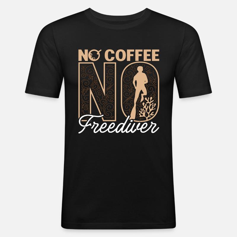 Freediving No Coffee No Deep Diving Coffee Lover - Männer Slim Fit T-Shirt - Schwarz