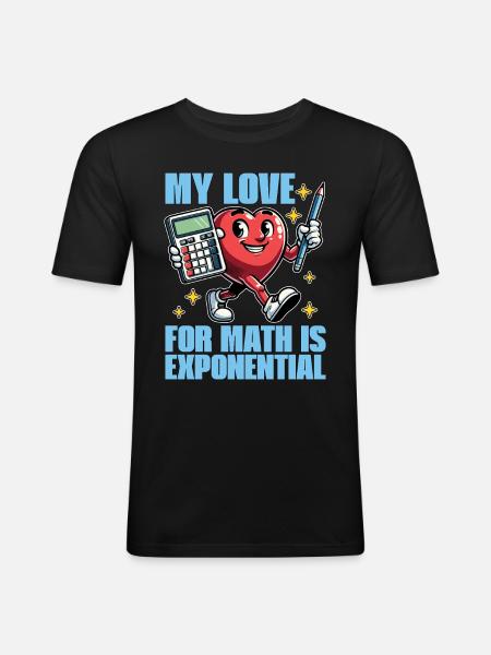 Matematico Il mio amore per la matematica è matematico - Maglietta aderente da uomo - nero