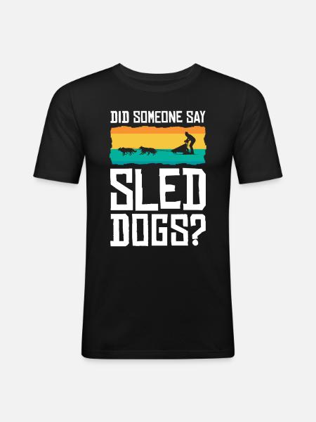Dog Sledding | Mushing - Männer Slim Fit T-Shirt - Schwarz