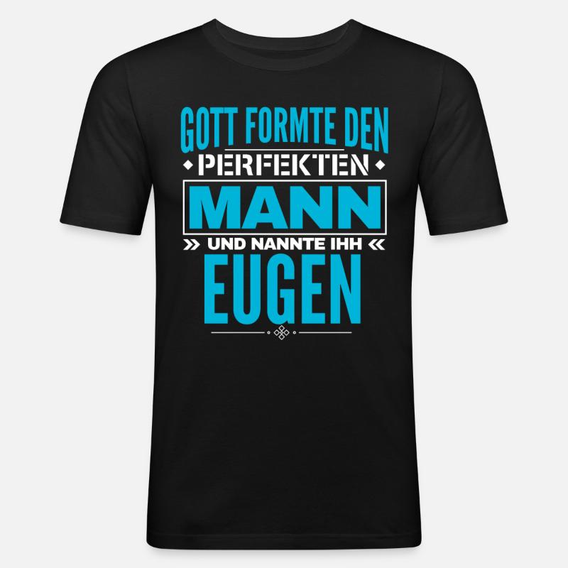 Eugen Name Design - Männer Slim Fit T-Shirt - Schwarz