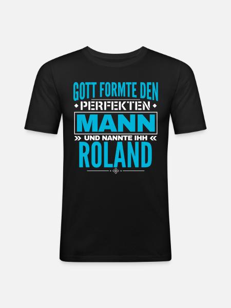 Roland Name Design - Männer Slim Fit T-Shirt - Schwarz