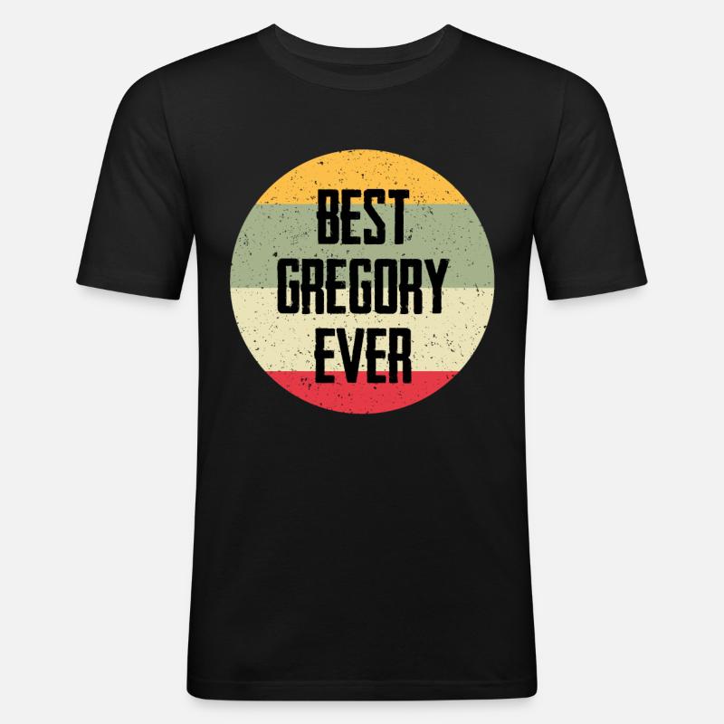 Best Gregory Ever - Men's Slim Fit T-Shirt - black