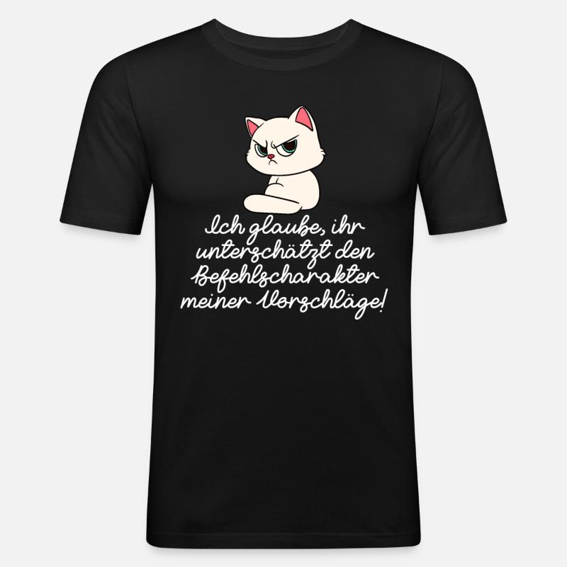 Katze Diva Befehle - Männer Slim Fit T-Shirt - Schwarz
