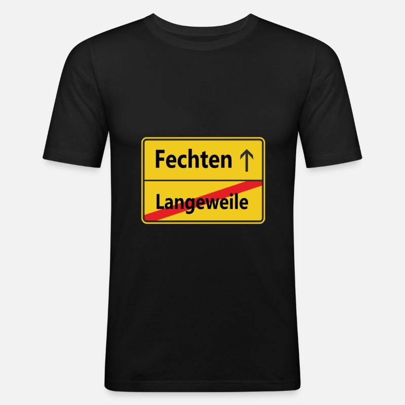 Langeweile? Fechten - Männer Slim Fit T-Shirt - Schwarz