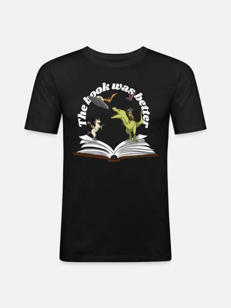 the book was better - Men's Slim Fit T-Shirt - black