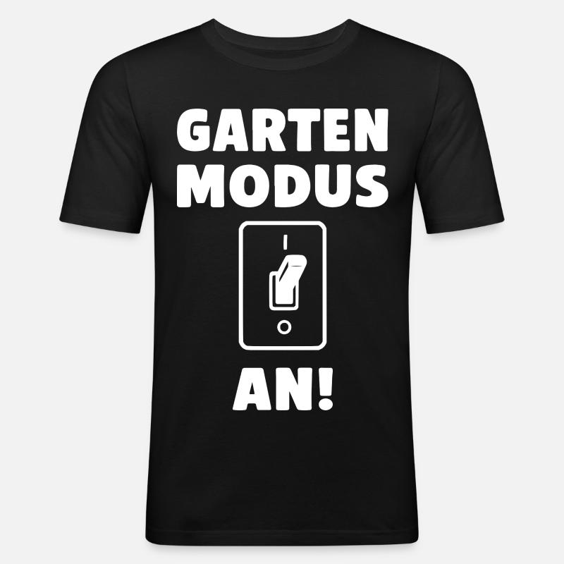 Garten Modus an! - Männer Slim Fit T-Shirt - Schwarz