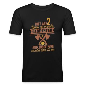 Everybody wants to be a carpenter - T-shirt près du corps Homme - noir - Devant - Nik (191cm)