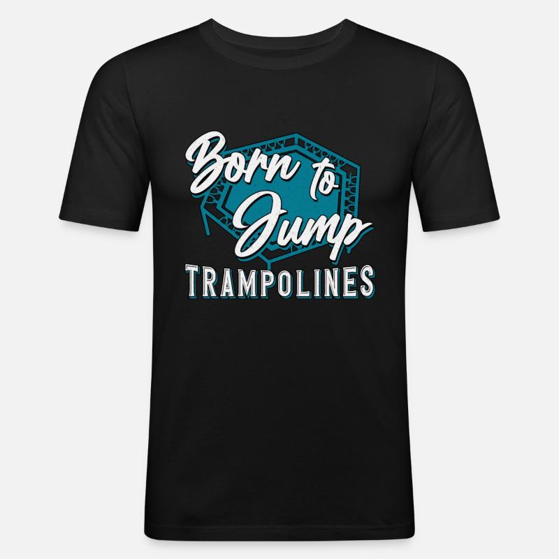 Trampolinspringer Trampolin Trampoline Geschenk - Männer Slim Fit T-Shirt - Schwarz