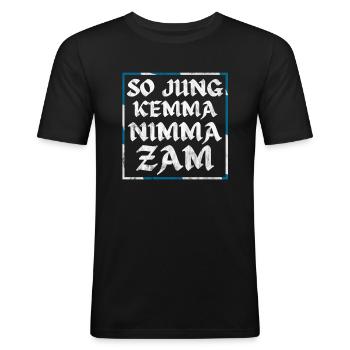 So Jung Kemma Nimma Zam - Bayrischer Trinkspruch - Männer Slim Fit T-Shirt - Schwarz - Vorne - Nik (191cm)