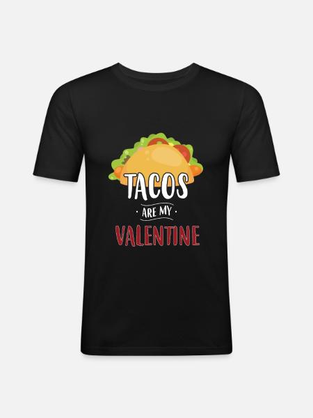 Tacos Are My Valentine - Men's Slim Fit T-Shirt - black