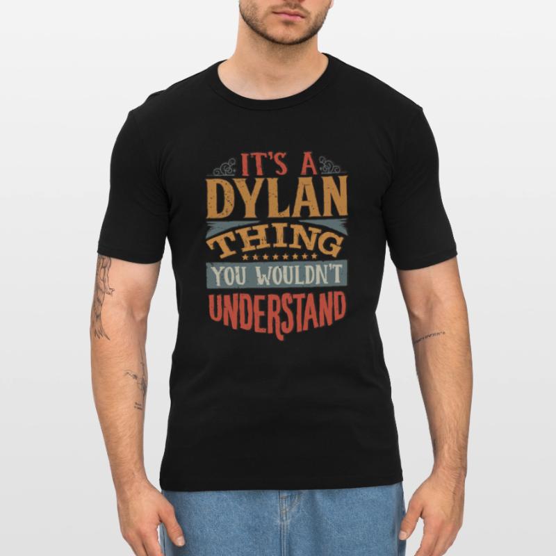 C’est une chose Dylan que vous ne comprendriez pas - Dylan T-shirt près du corps Homme