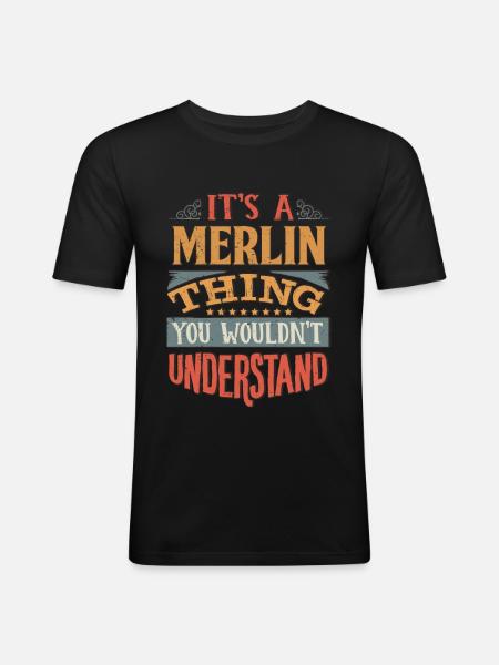Det er en Merlin ting, du ikke ville forstå - - Herre Slim Fit T-Shirt - sort