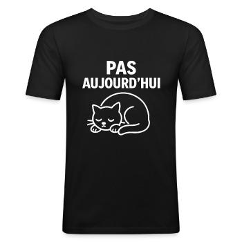 Pas Aujourd'hui Chat Drôle - T-shirt près du corps Homme - noir - Devant - Nik (191cm)