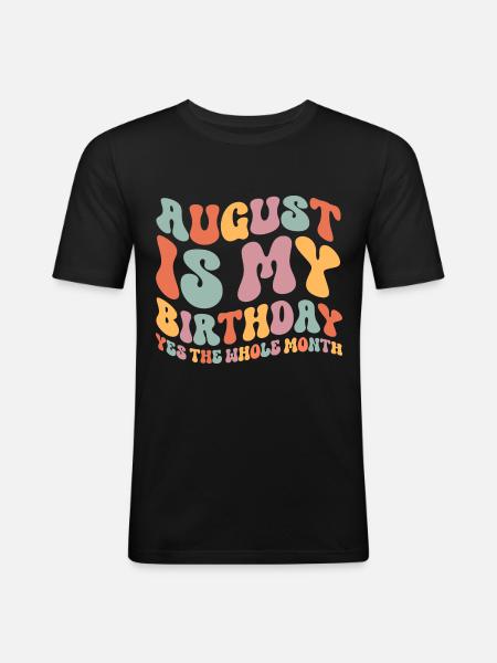 August Birthday - Men's Slim Fit T-Shirt - black