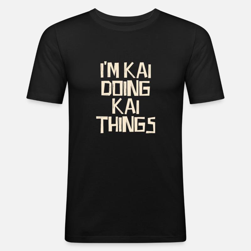 I'm Kai doing Kai things - Männer Slim Fit T-Shirt - Schwarz