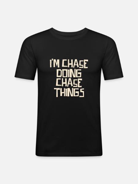 I'm Chase doing Chase things - Men's Slim Fit T-Shirt - black