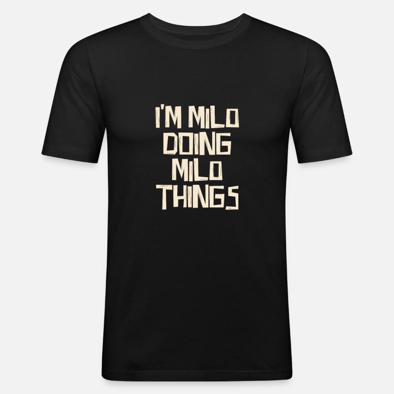 I'm Milo doing Milo things - Men's Slim Fit T-Shirt - black
