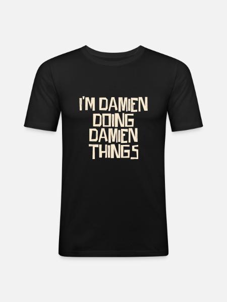 I'm Damien doing Damien things - Men's Slim Fit T-Shirt - black
