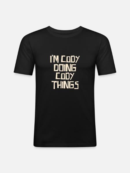 I'm Cody doing Cody things - Men's Slim Fit T-Shirt - black