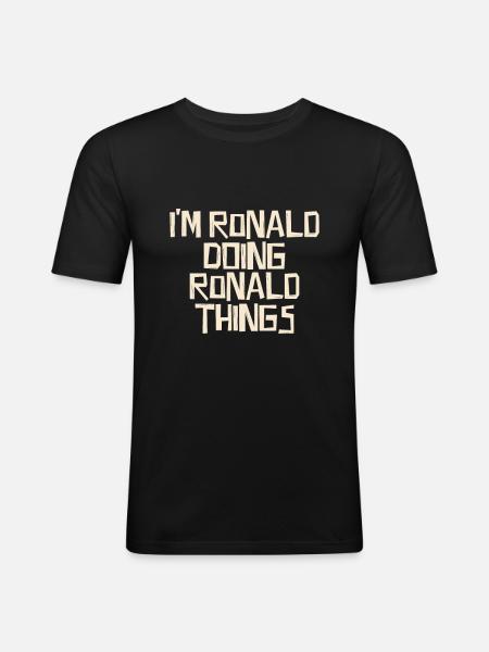 I'm Ronald doing Ronald things - Men's Slim Fit T-Shirt - black