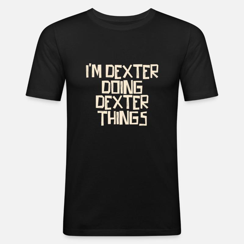 I'm Dexter doing Dexter things - Männer Slim Fit T-Shirt - Schwarz