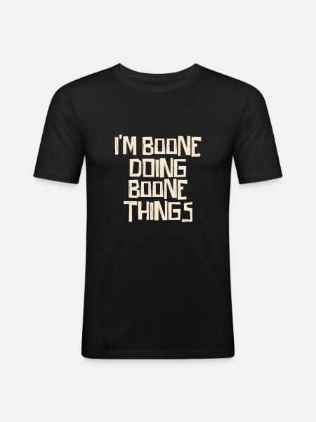 I'm Boone doing Boone things - Men's Slim Fit T-Shirt - black
