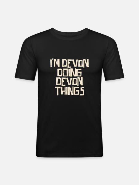 I'm Devon doing Devon things - Männer Slim Fit T-Shirt - Schwarz