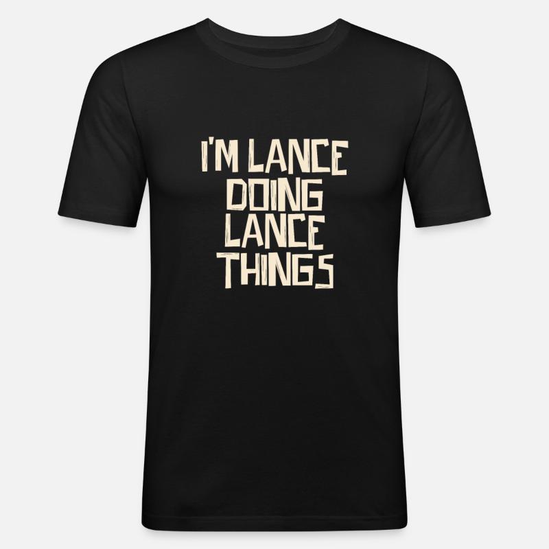 I'm Lance doing Lance things - Men's Slim Fit T-Shirt - black