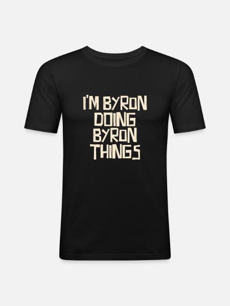 I'm Byron doing Byron things - Men's Slim Fit T-Shirt - black