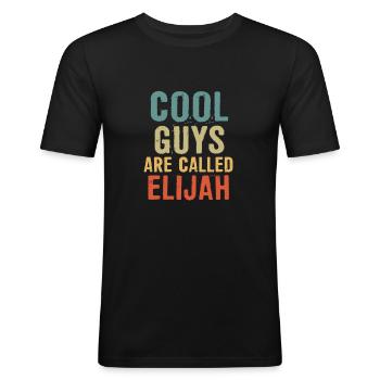 Cool guys are called Elijah - Men's Slim Fit T-Shirt - black - Front - Nik (191cm)