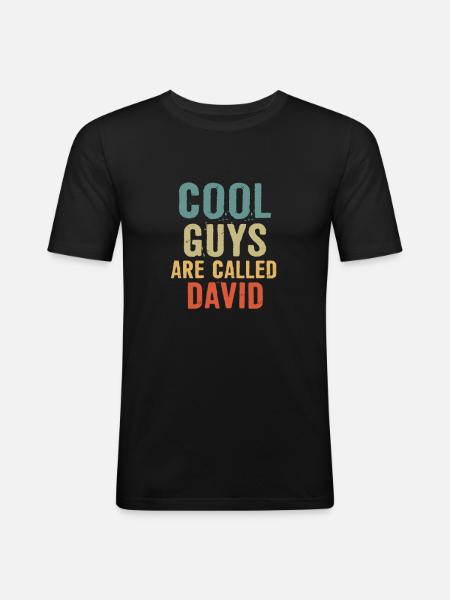 Cool guys are called David - Men's Slim Fit T-Shirt - black